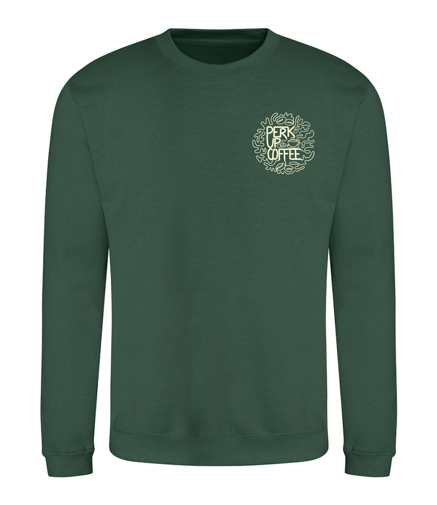 Perk Up Coffee Sweatshirt (small logo and large back logo)