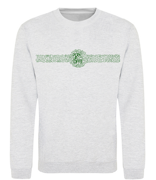 Perk Up Coffee Sweatshirt (large front and back logo)